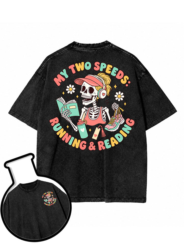 My two speeds Running & Reading Washed T-Shirt