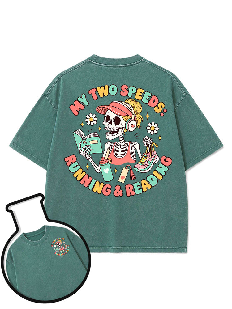 My two speeds Running & Reading Washed T-Shirt