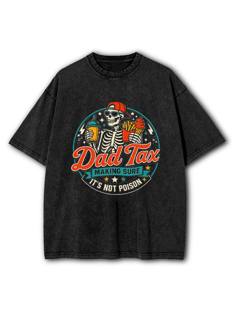 Dad Tax Washed T-Shirt