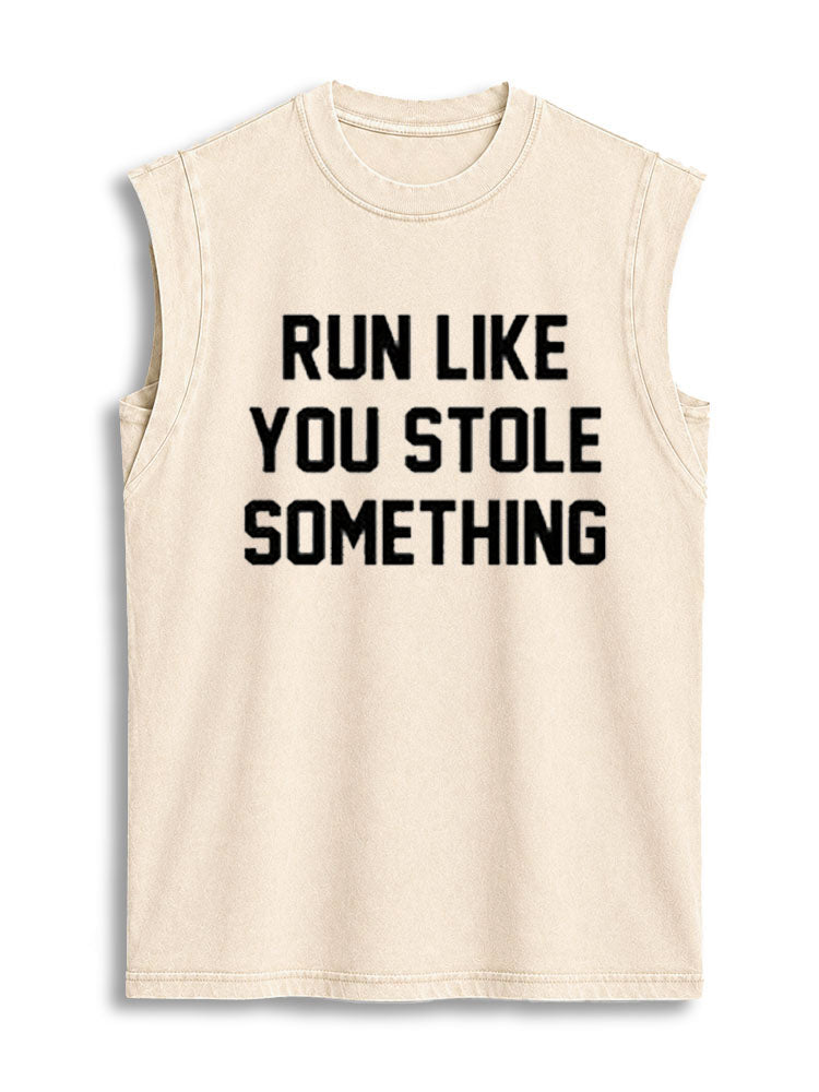 Run Like You Stole Something Vintage Washed Cotton Tank Top