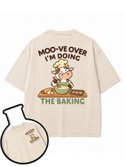 MOO-VE OVER  I'M BAKING Washed T-Shirt