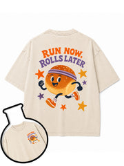 RUN NOW ROLLS LATER Washed T-Shirt