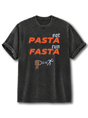 Eat Pasta Run Fasta Washed T-Shirt