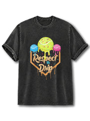 Respect The Drip Washed T-Shirt