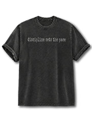 Discipline Sets the Pace Washed T-Shirt