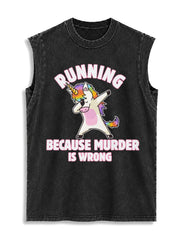 RUNNING BECAUSE MURDER IS WRONG Vintage Washed Cotton Tank Top