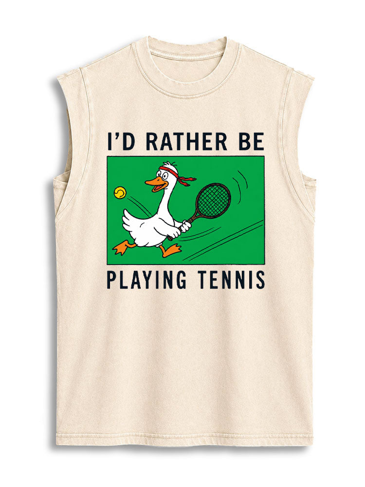 I'D RATHER BE PLAYING TENNIS Vintage Washed Cotton Tank Top