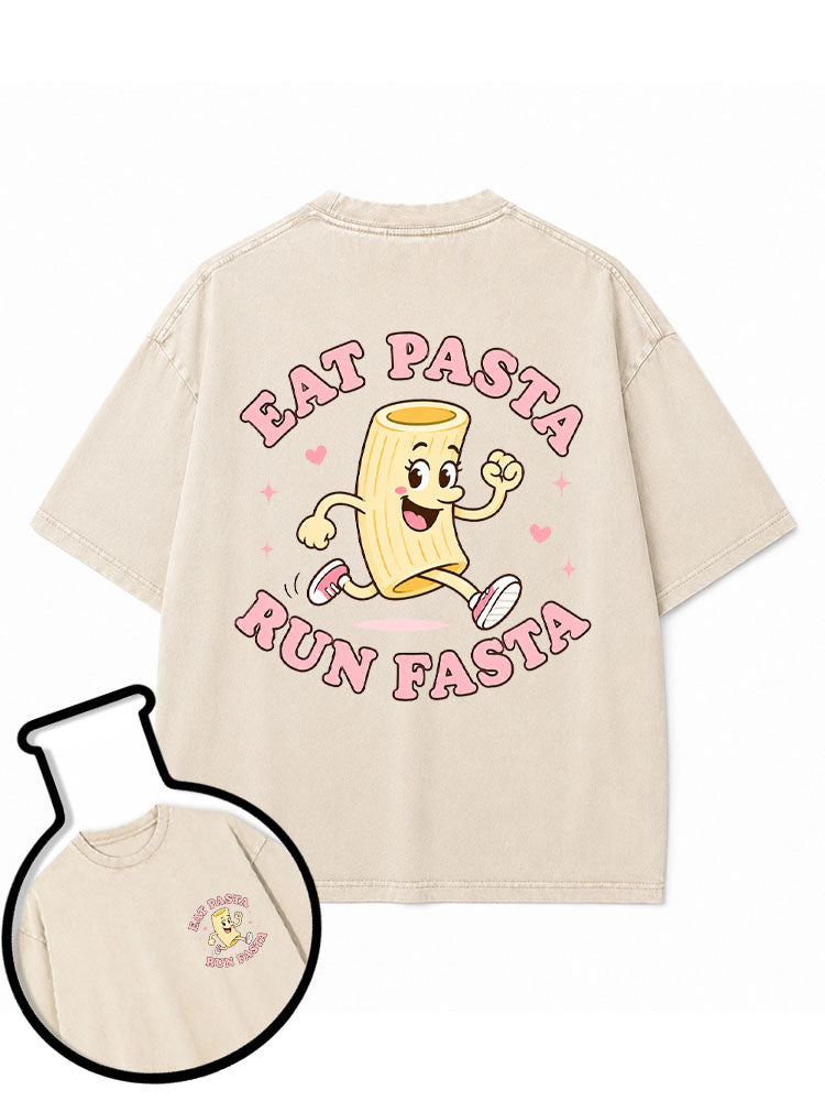 EAT PASTA RUN FASTA Washed T-Shirt