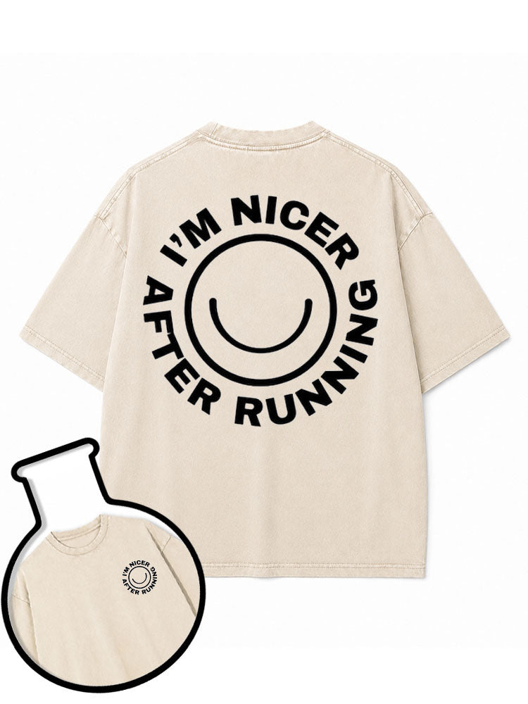I’M NICER AFTER RUNNING Washed T-Shirt