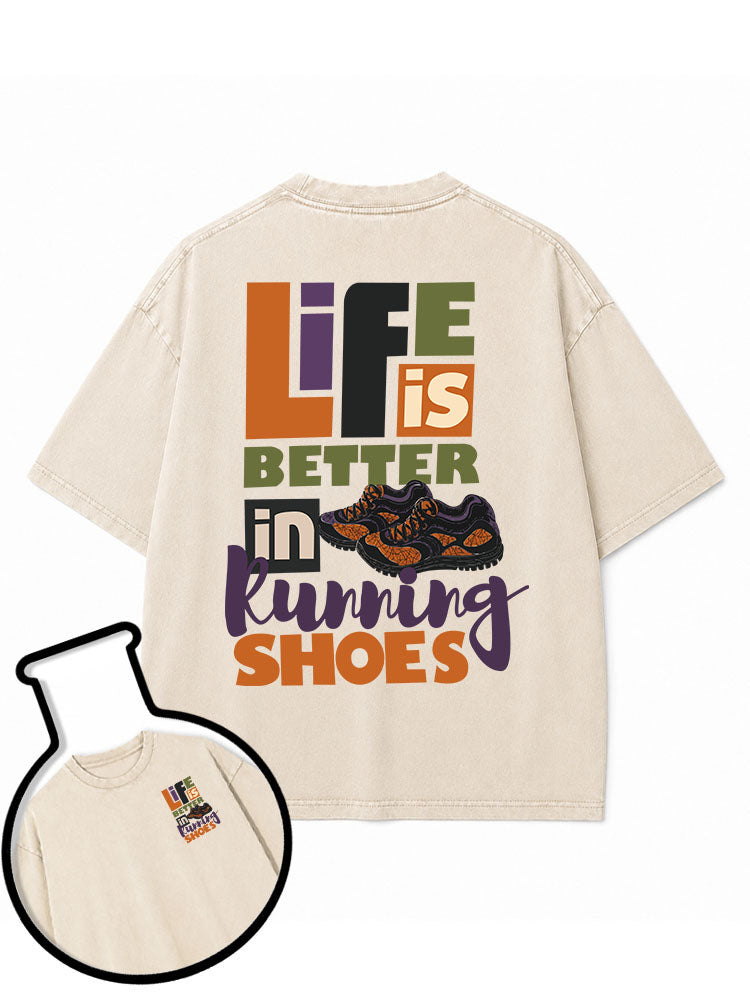 LIFE IS BETTER IN RUNNING SHOES Washed T-Shirt