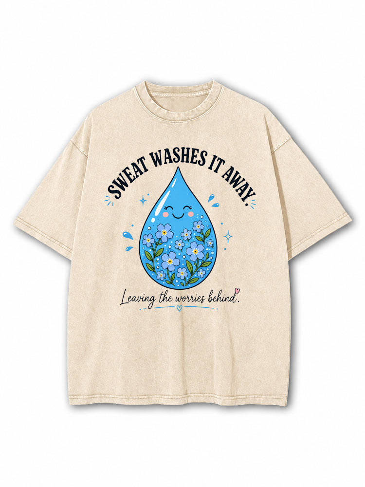 Sweat Washes It Away Washed T-Shirt