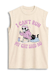 I CAN'T RUN MY CAT SAID NO Vintage Washed Cotton Tank Top