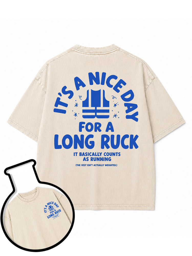 IT'S A NICE DAY FOR A LONG RUCK Washed T-Shirt