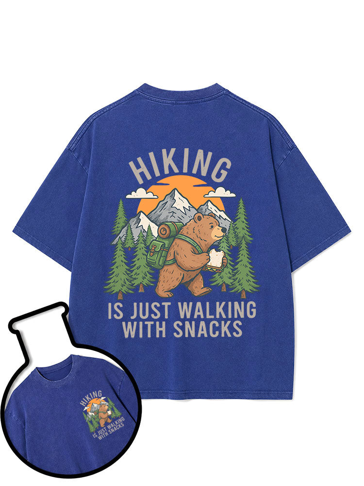 HIKING  IS JUST WALKING WITH SNACKS Washed T-Shirt