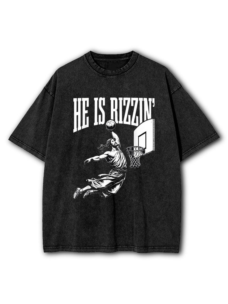 He Is Rizzin'  Washed T-Shirt