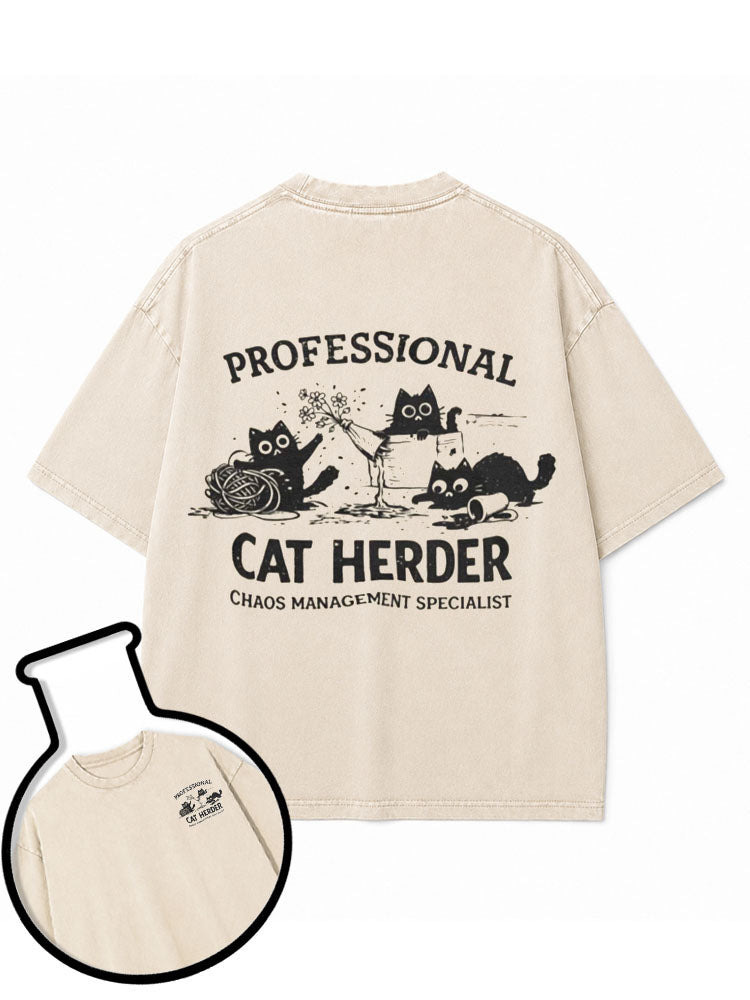 PROFESSIONAL CAT HERDER CHAOS MANAGEMENT SPECIALIST Washed T-Shirt