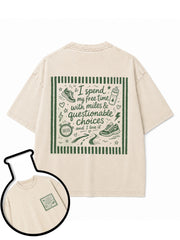 I spend my free time with miles & questionable choices and I love it Washed T-Shirt