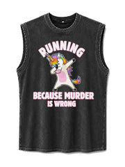 RUNNING BECAUSE MURDER IS WRONG Washed Tank Top