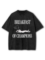 Breakfast of Champions Washed T-Shirt