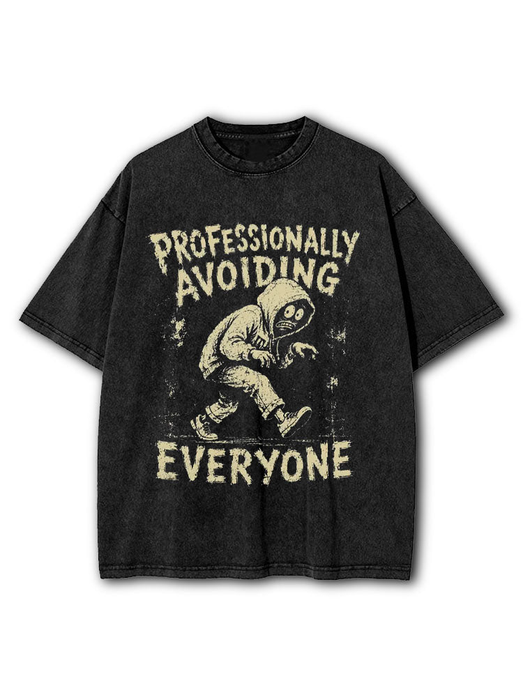 PROFESSIONALLY AVOIDING EVERYONE Washed T-Shirt