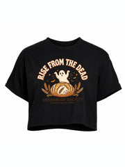 RISE FROM THE DEAD Crop Tops