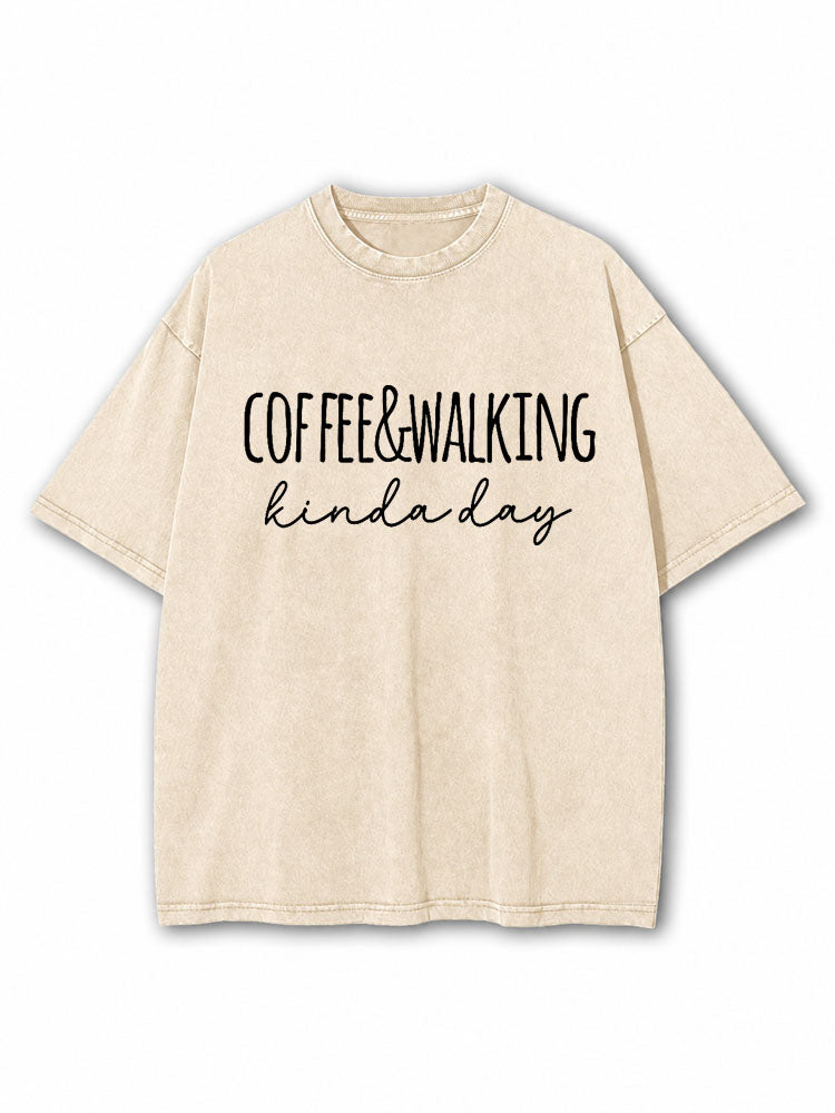 Coffee and Walking Kinda Day Washed T-Shirt