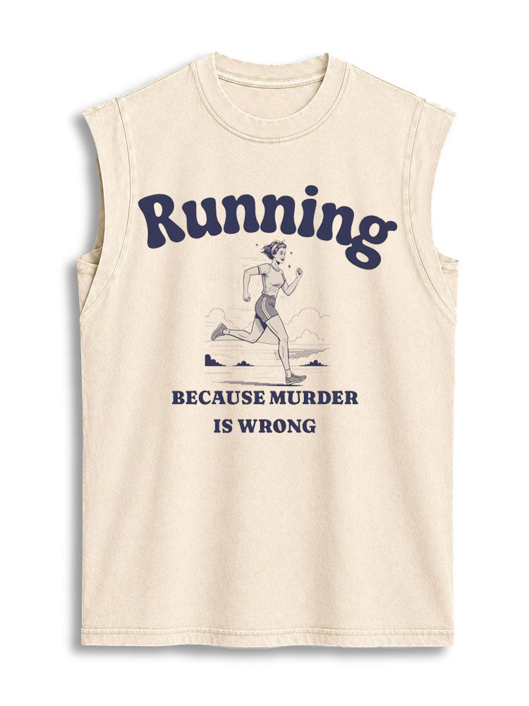 Running Because Murder Is Wrong Vintage Washed Cotton Tank Top