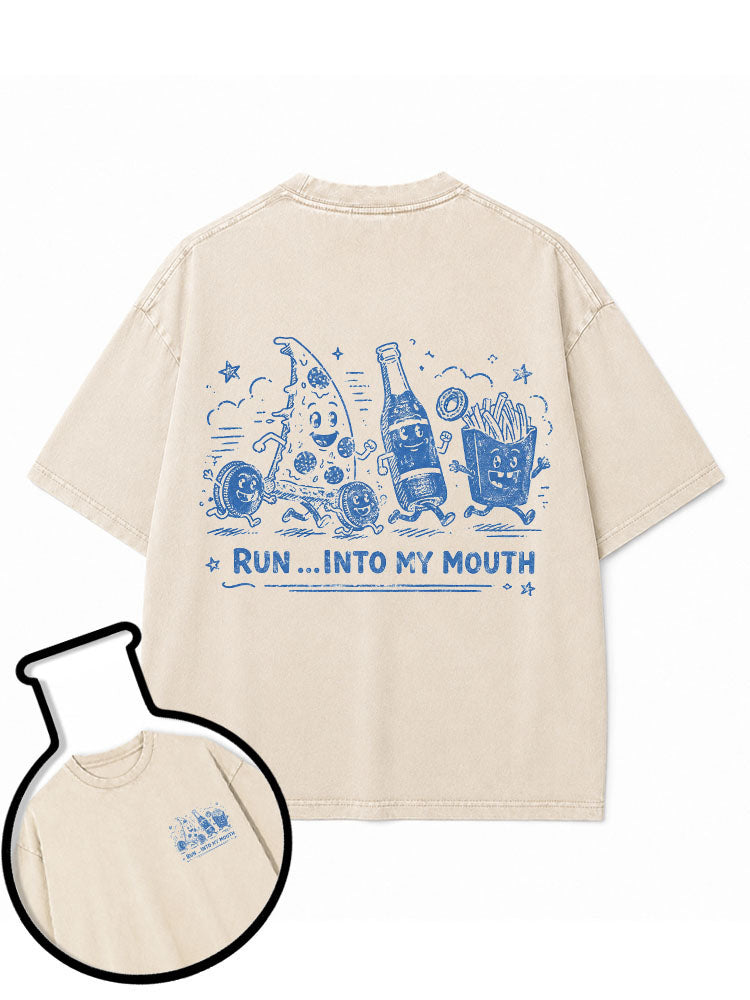 RUN... INTO MY MOUTH Washed T-Shirt