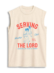 SERVING THE LORD Vintage Washed Cotton Tank Top