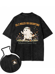 26.2 MILES OR HAUNTING  Whatever Comes First Washed T-Shirt