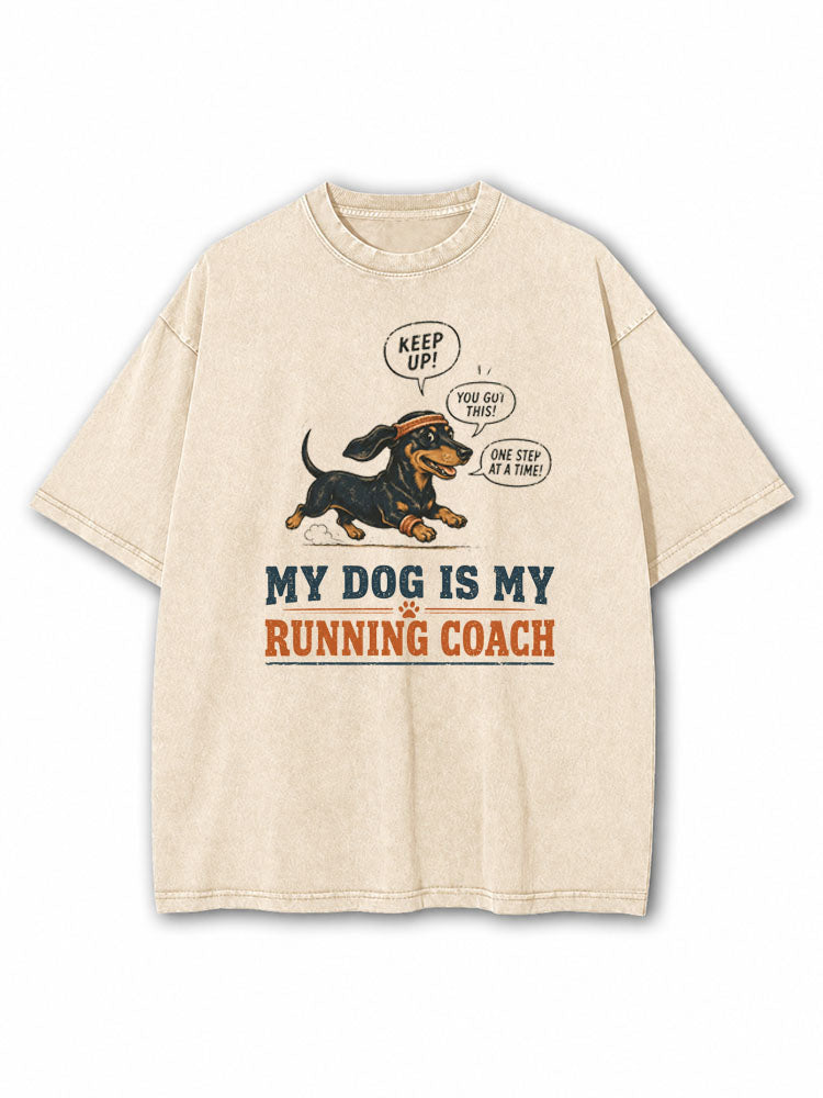 My Dog Is My Running Coach Washed T-Shirt