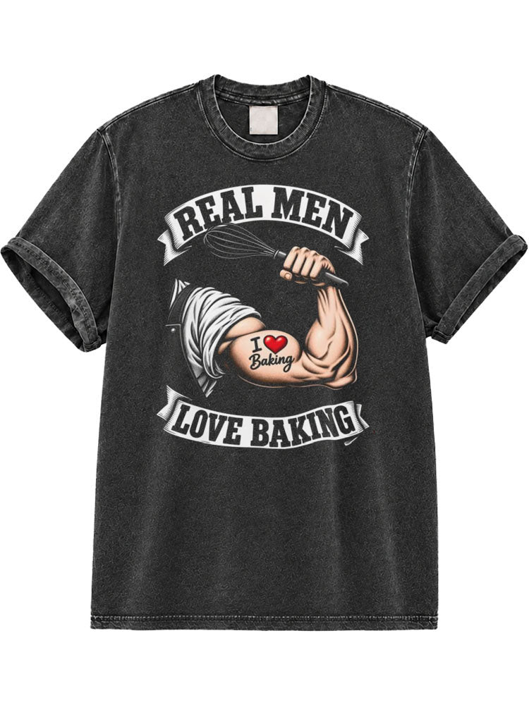 Real Men Love Baking Washed T-Shirt