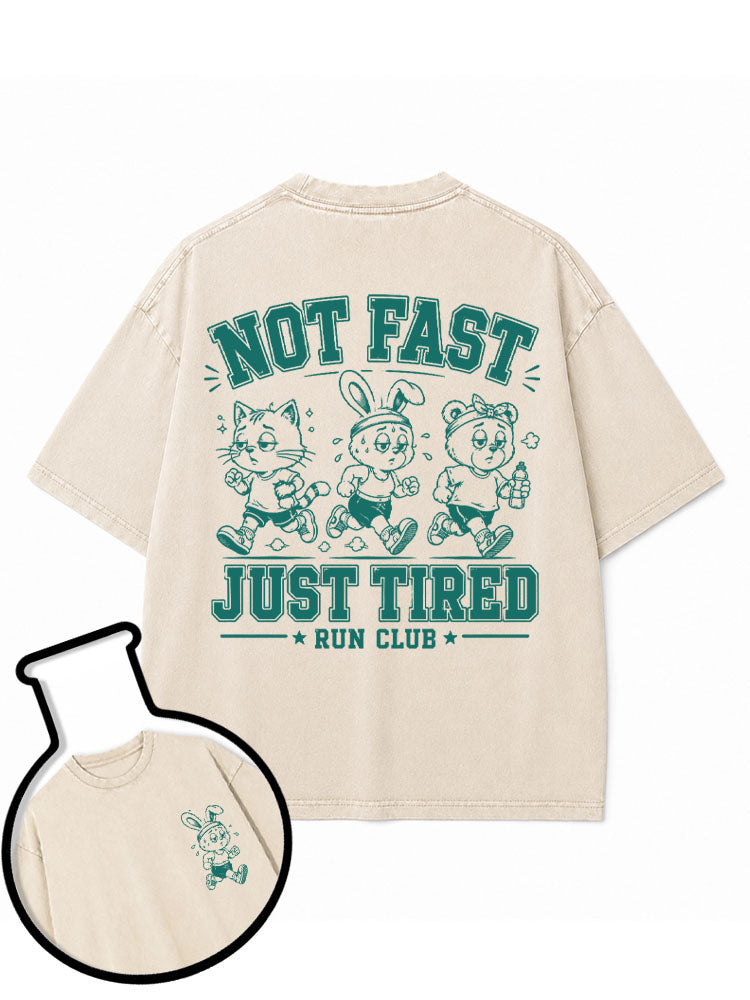 NOT FAST JUST TIRED RUN CLUB Washed T-Shirt