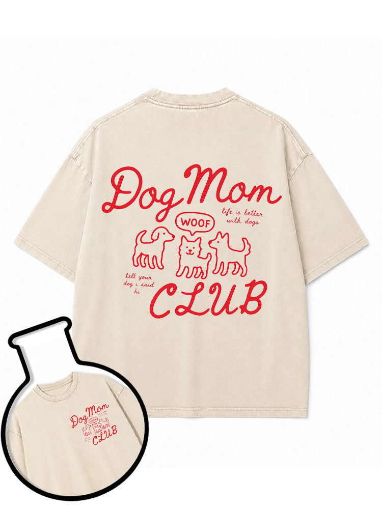 Dog Mom CLUB Washed T-Shirt