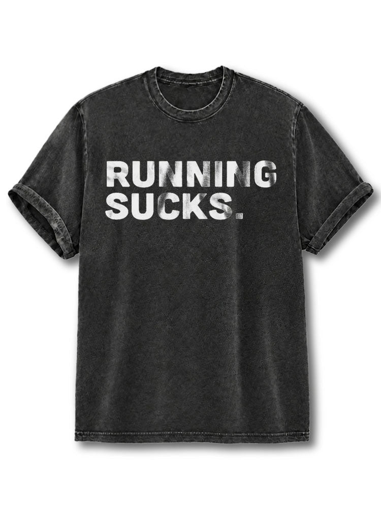 Running Sucks Washed T-Shirt
