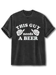 This guy needs a beer Washed T-Shirt