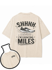 Shhh I'm Counting Miles Washed T-Shirt
