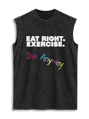 EAT RIGHT EXERCISE Vintage Washed Cotton Tank Top