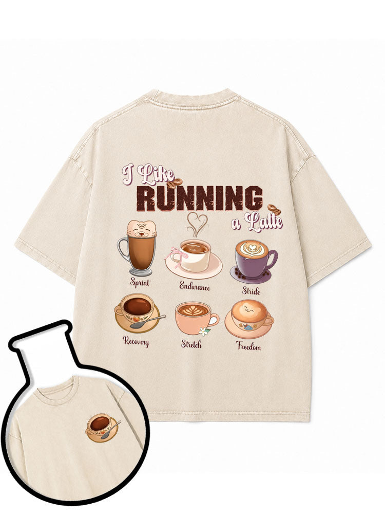 I Like Running A Latte Washed T-Shirt