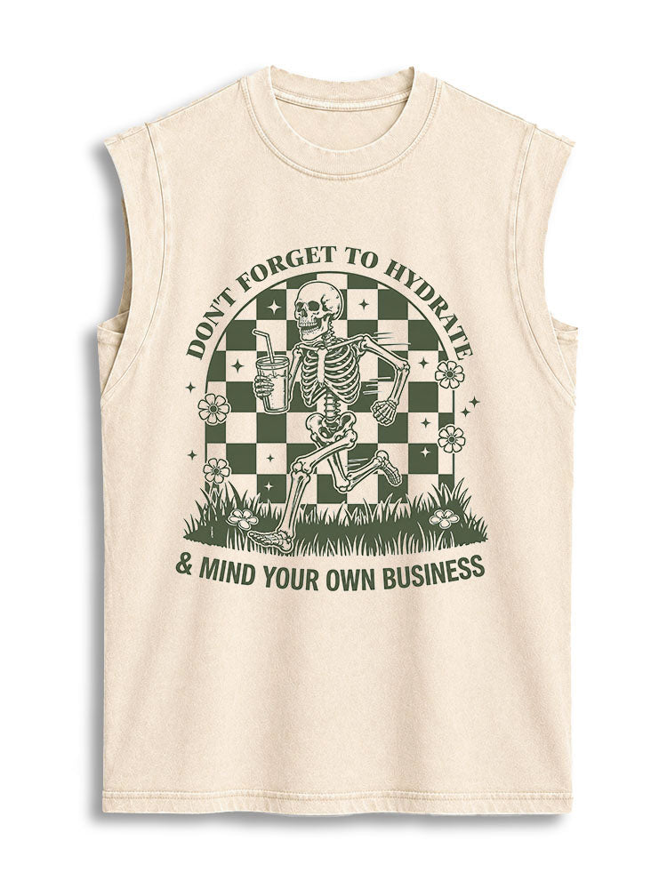 DON'T FORGET TO HYDRATE & MIND YOUR OWN BUSINESS Vintage Washed Cotton Tank Top