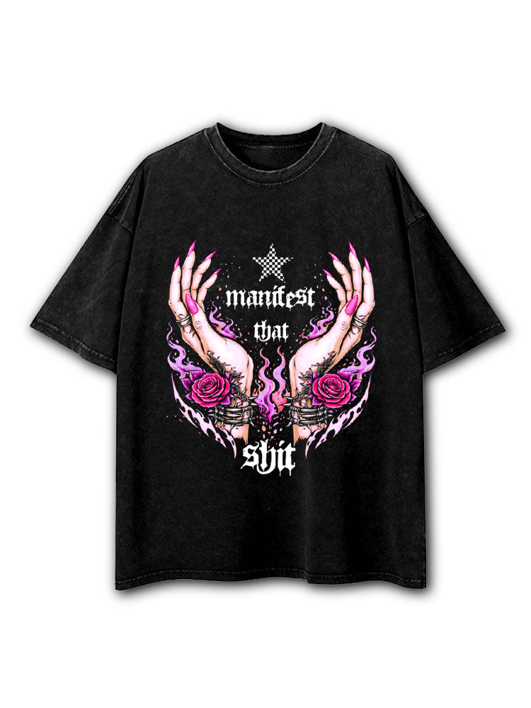Manifest That Shit Washed T-Shirt
