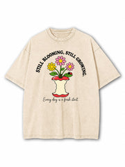 Still Blooming Still Growing Washed T-Shirt