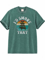 I’d Smoke That Washed T-Shirt