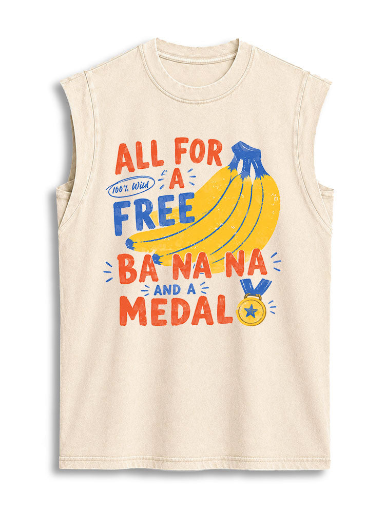 ALL FOR A FREE BANANA AND A MEDAL Vintage Washed Cotton Tank Top