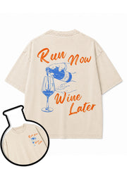 RUN NOW WINE LATER Washed T-Shirt