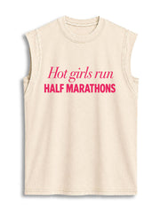 Hot girls run HALF MARATHONS Vintage Washed Cotton Tank Top