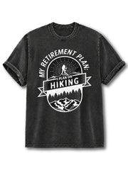 Retirement Plan Hiking Washed T-Shirt