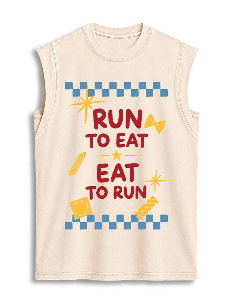 RUN TO EAT  EAT TO RUN Vintage Washed Cotton Tank Top