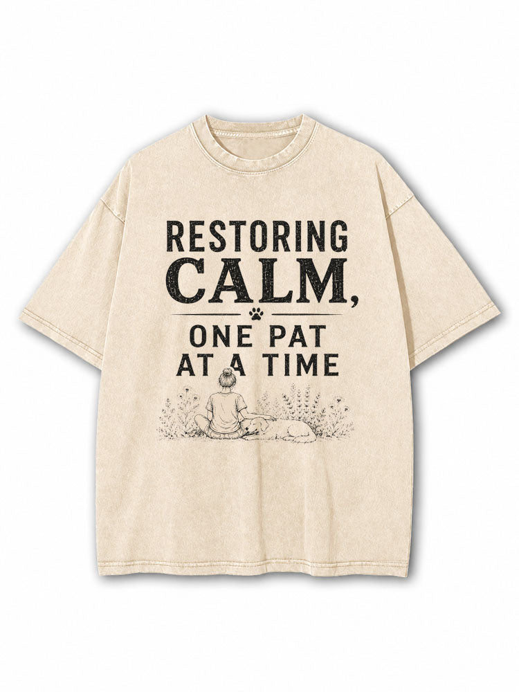 Restoring Calm One Pat At A Time Washed T-Shirt