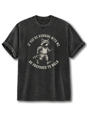 Be Prepared to Walk Washed T-Shirt